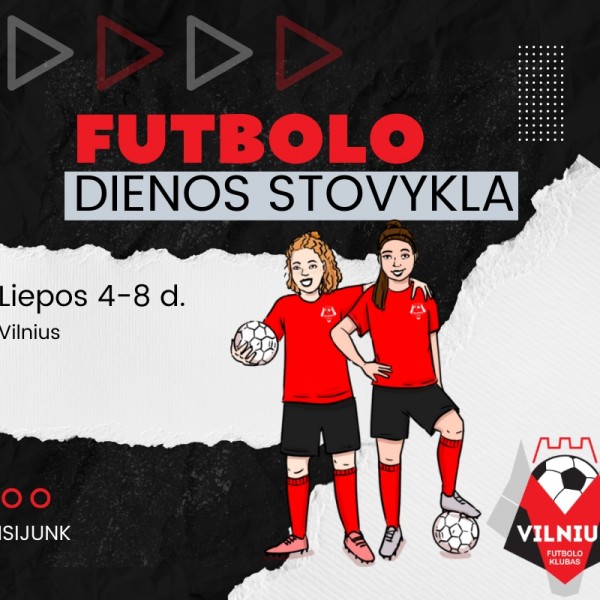 Dienos futbolo stovykla mergaitėms Vilniuje